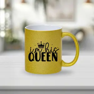 I’m His Queen Κούπα Glitter Gold 11oz