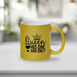 Queen His One and Only Κούπα Glitter Gold 11oz